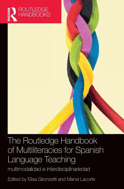 The Routledge Handbook of Multiliteracies for Spanish Language Teaching - 