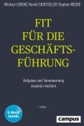 Cover-Bild zum Titel 'Fit für die Geschäftsführung' von 'Michael Lorenz, Stephan Wecke, Harald Eichsteller'