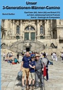 Cover-Bild zum Titel 'Unser 3-Generationen-Männer-Camino' von 'Bernd Steffen'