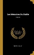 Cover-Bild zum Titel 'Les Mémoires Du Diable; Volume 1' von 'Frédéric Soulié'