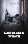 Cover-Bild zum Titel 'Kakerlaken Schach' von 'Meike K. -Fehrmann'