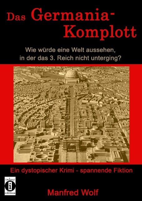 Das Germania Komplott - Manfred Wolf