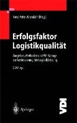 Erfolgsfaktor Logistikqualität - 