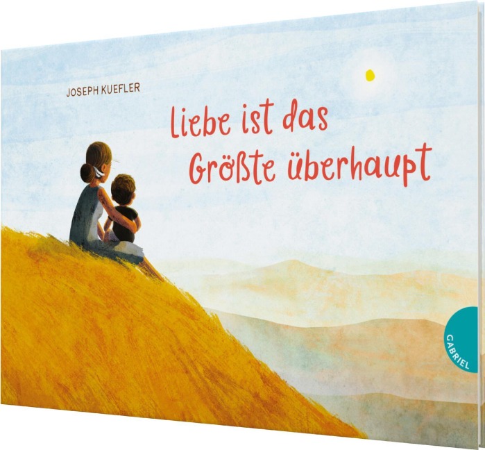 Liebe ist das Größte überhaupt - Joseph Kuefler