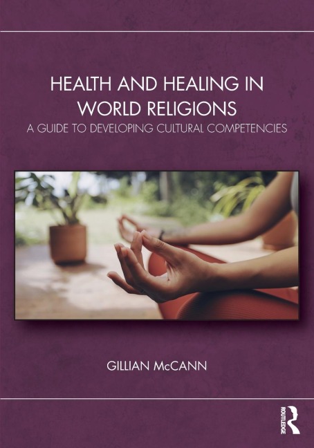 Health and Healing in World Religions - Gillian McCann