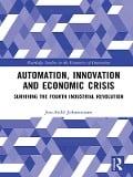 Cover-Bild zum Titel 'Automation, Innovation and Economic Crisis' von 'Jon-Arild Johannessen'