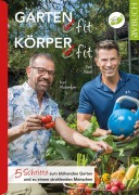 Cover-Bild zum Titel 'Garten fit - Körper fit' von 'Karl Ploberger, Toni Klein'