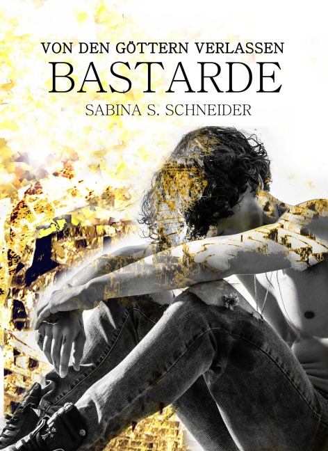 Von den Göttern verlassen II - Sabina S. Schneider