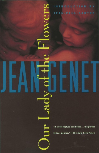 Our Lady of the Flowers - Jean Genet