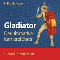 Cover-Bild zum Titel 'Gladiator - Der ultimative Karriereführer (Ungekürzt)' von 'Philip Matyszak'