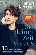 Cover-Bild zum Titel 'Sei deiner Zeit voraus' von 'Timon Krause'
