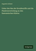 Cover-Bild zum Titel 'Ueber den Bau der Korallenriffe und die Planktonverteilung an den Samoanischen Küsten' von 'Augustin Krämer'