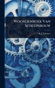 Cover-Bild zum Titel 'Woordenboek Van Scheepsbouw' von 'B J Tideman'