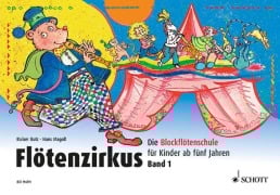 Cover-Bild zum Titel 'Flötenzirkus 1' von 'Rainer Butz, Hans Magolt'