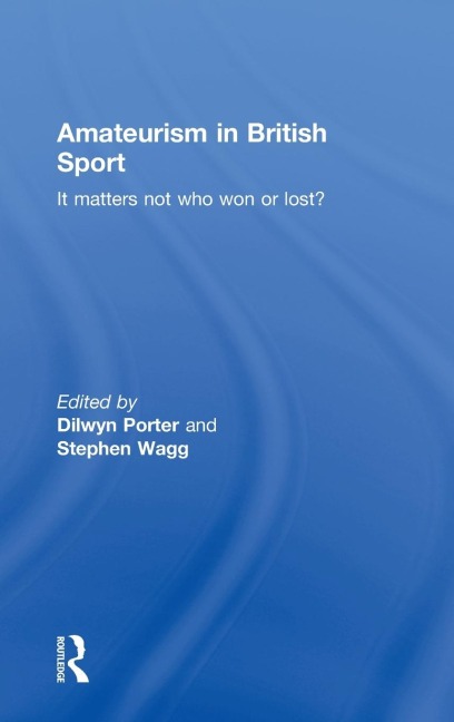 Amateurism in British Sport - 