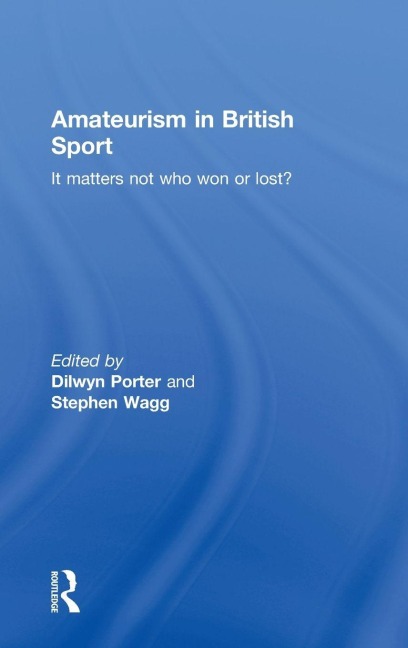 Amateurism in British Sport - 