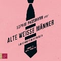 Cover-Bild zum Titel 'Alte weiße Männer' von 'Sophie Passmann'