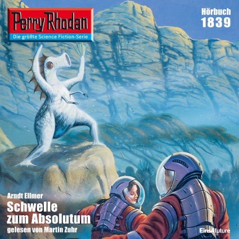 Perry Rhodan 1839: Schwelle zum Absolutum - Arndt Ellmer