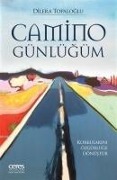 Cover-Bild zum Titel 'Camino Günlügüm' von 'Dilera Topaloglu'