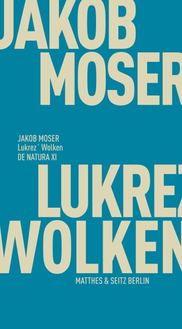 Lukrez' Wolken - Jakob Moser