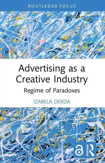 Advertising as a Creative Industry - Izabela Derda