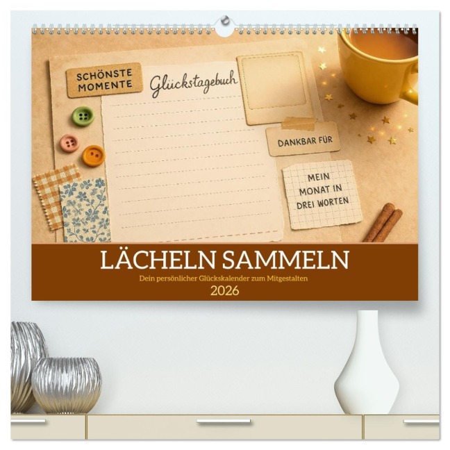 Lächeln sammeln - Dein persönlicher Glückskalender zum Mitgestalten (hochwertiger Premium Wandkalender 2026 DIN A2 quer), Kunstdruck in Hochglanz - Fred Schimak