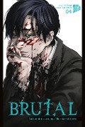 Cover-Bild zum Titel 'Brutal - Bekenntnisse eines Mordermittlers 4' von 'Kei Koga'