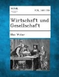 Wirtschaft Und Gesellschaft - Max Weber