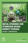 Cover-Bild zum Titel 'Metal Hydrides for Hydrogen-Based Energy Storage, Volume 1' von ''