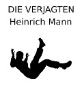 Cover-Bild zum Titel 'Die Verjagten' von 'Heinrich Mann'