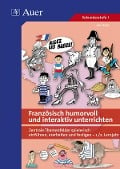 Französisch humorvoll und interaktiv unterrichten - Bert Kohl