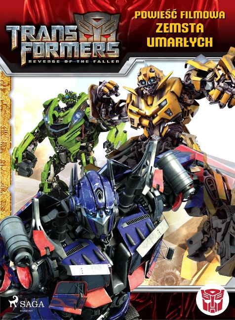 Transformers 2 - Powiesc filmowa - Zemsta upadlych - Dan Jolley