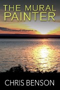 The Mural Painter - Chris Benson