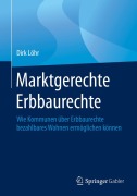 Cover-Bild zum Titel 'Marktgerechte Erbbaurechte' von 'Dirk Löhr'