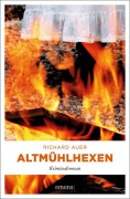 Cover-Bild zum Titel 'Altmühlhexen' von 'Richard Auer'