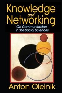 Knowledge and Networking - Anton Oleinik