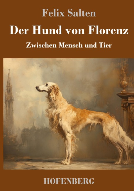 Der Hund von Florenz - Felix Salten