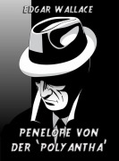 Cover-Bild zum Titel 'Penelope von der "Polyantha"' von 'Edgar Wallace'
