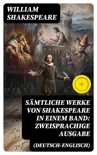 Sämtliche Werke von Shakespeare in einem Band: Zweisprachige Ausgabe (Deutsch-Englisch) - William Shakespeare