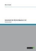 Cover-Bild zum Titel 'Entwickeln für iOS mit Objectiv-C 2.0' von 'Mirco Franzek'