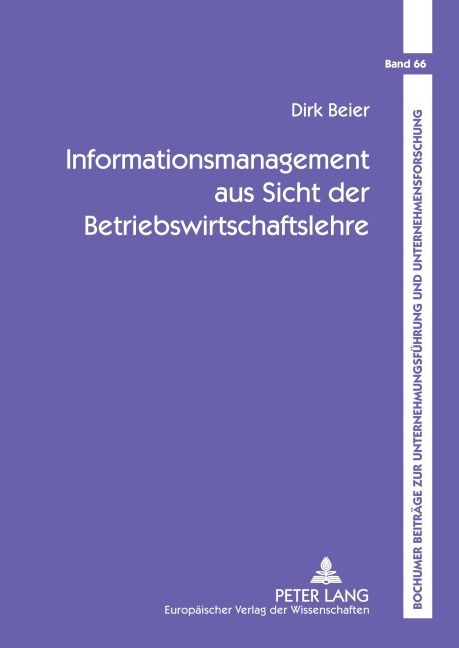 Informationsmanagement aus Sicht der Betriebswirtschaftslehre - Dirk Beier