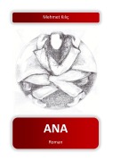 Cover-Bild zum Titel 'ANA' von 'Mehmet Kilic'