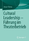 Cultural Leadership ¿ Führung im Theaterbetrieb - Jürgen Weintz