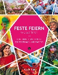 Cover-Bild zum Titel 'KUNTH Feste feiern, wie sie fallen' von ''
