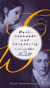 Cover-Bild zum Titel 'Wahlverwandt und ebenbürtig' von 'Hazel Rosenstrauch'