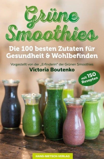 Grüne Smoothies - Victoria Boutenko