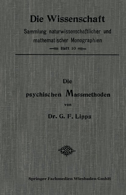 Die Psychischen Massmethoden - Gottlob Friedrich Lipps