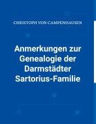 Cover-Bild zum Titel 'Anmerkungen zur Genealogie der Darmstädter Sartorius-Familie' von 'Christoph von Campenhausen'