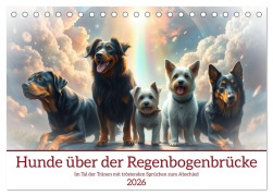 Cover-Bild zum Titel 'Hunde über der Regenbogenbrücke (Tischkalender 2026 DIN A5 quer), CALVENDO Monatskalender' von 'Claudia Kleemann'