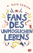 Cover-Bild zum Titel 'Fans des unmöglichen Lebens' von 'Kate Scelsa'
